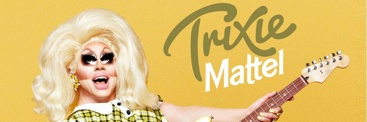 Trixie Mattel