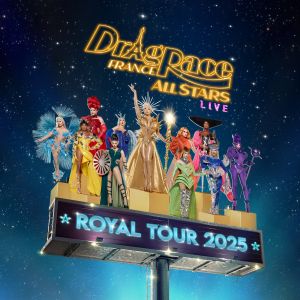 Drag Race France Live All Stars ! 